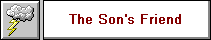 The Son's Friend