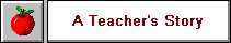 A Teacher's Story