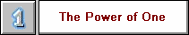 The Power of One