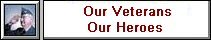 Our Veterans Our Heroes