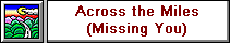 Across the Miles